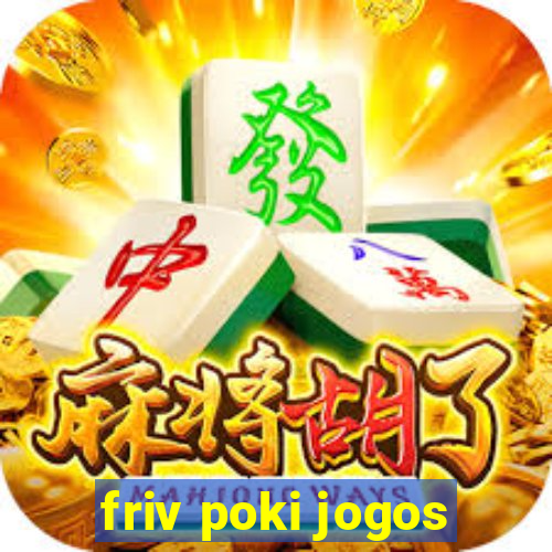 friv poki jogos