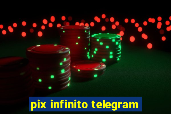 pix infinito telegram