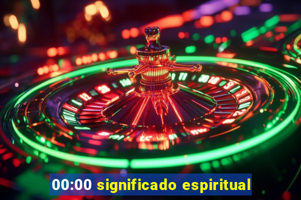 00:00 significado espiritual