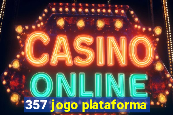 357 jogo plataforma