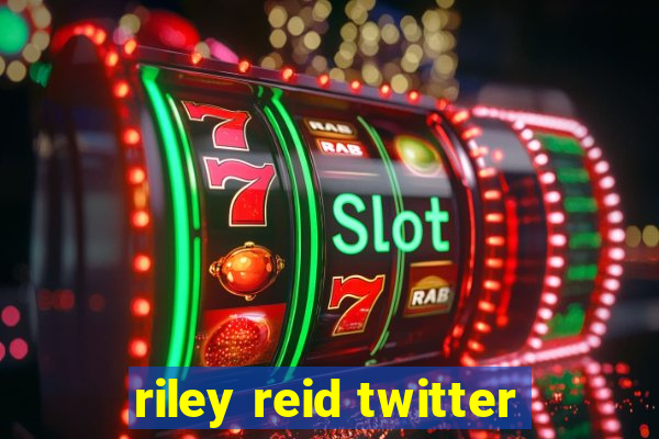 riley reid twitter