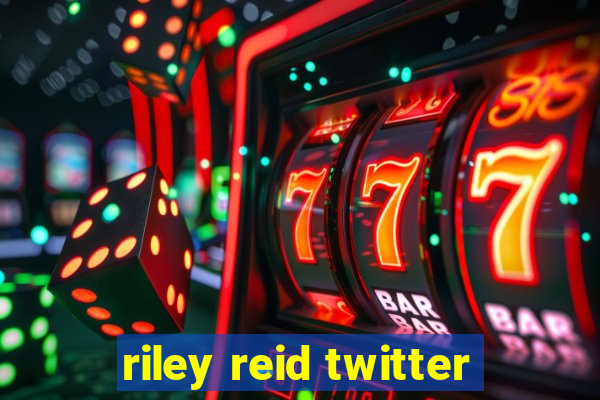 riley reid twitter
