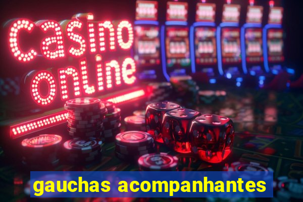 gauchas acompanhantes