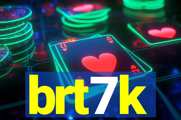 brt7k