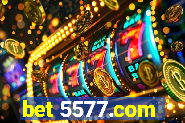 bet 5577.com