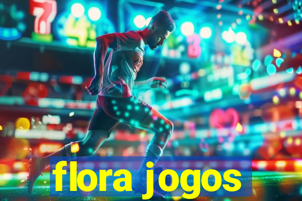 flora jogos
