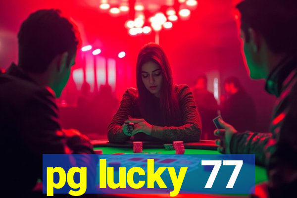 pg lucky 77