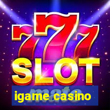 igame casino