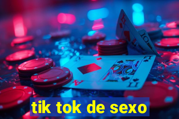 tik tok de sexo