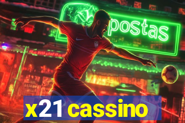 x21 cassino