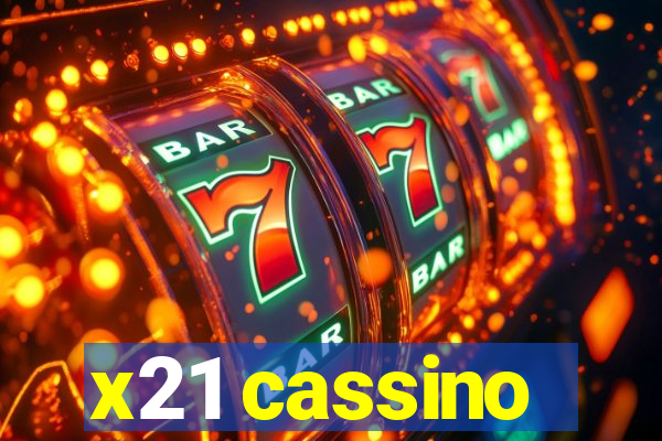 x21 cassino