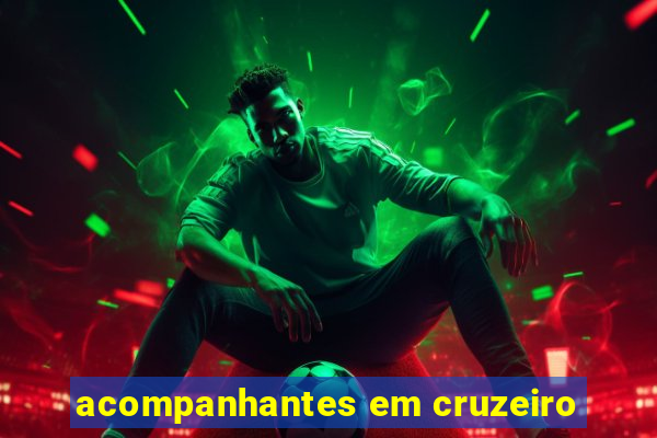 acompanhantes em cruzeiro