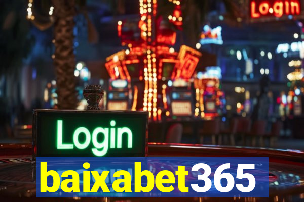 baixabet365