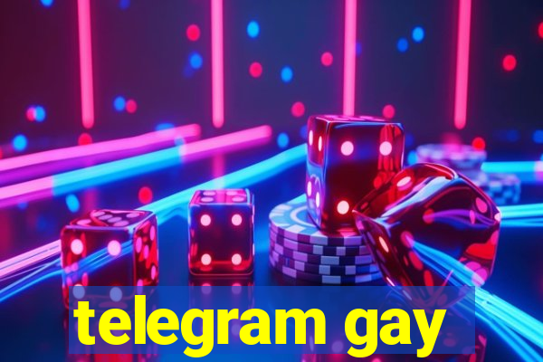 telegram gay
