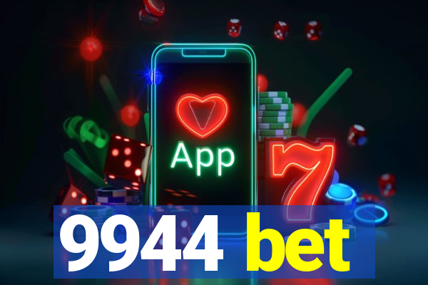 9944 bet
