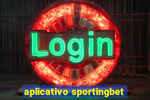aplicativo sportingbet