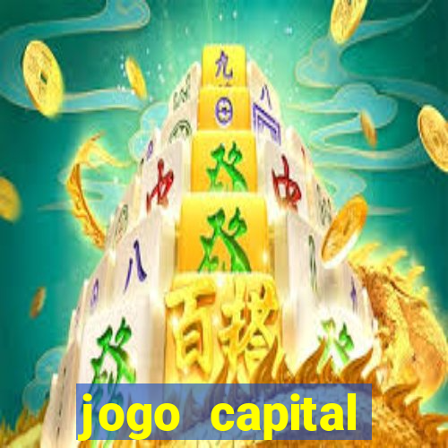 jogo capital download mobile