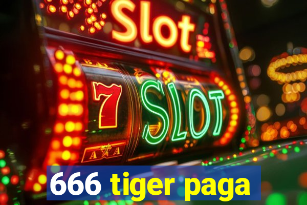 666 tiger paga