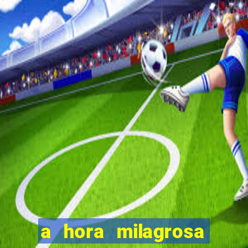 a hora milagrosa livro pdf download