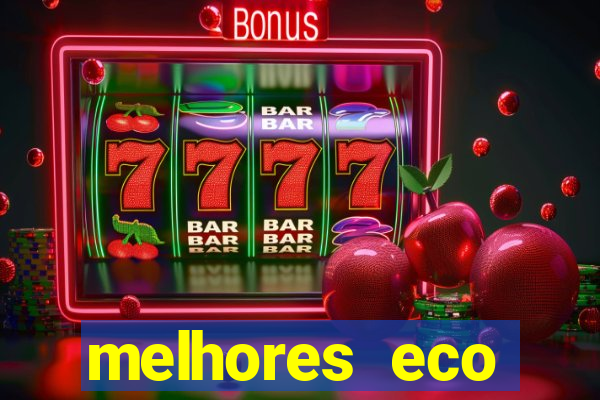 melhores eco resorts do brasil