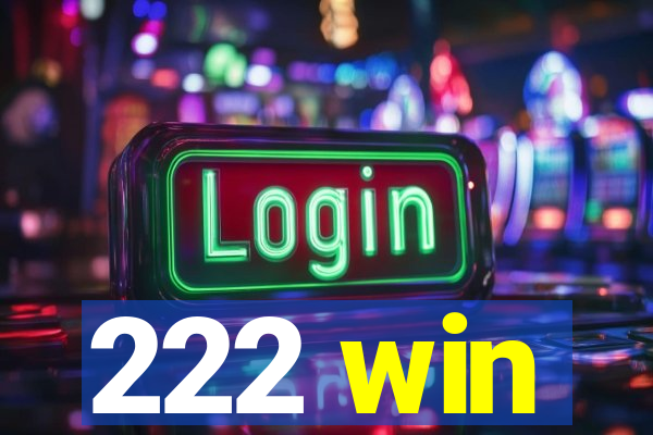 222 win