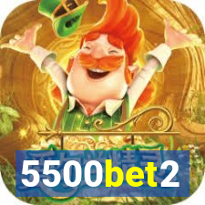 5500bet2
