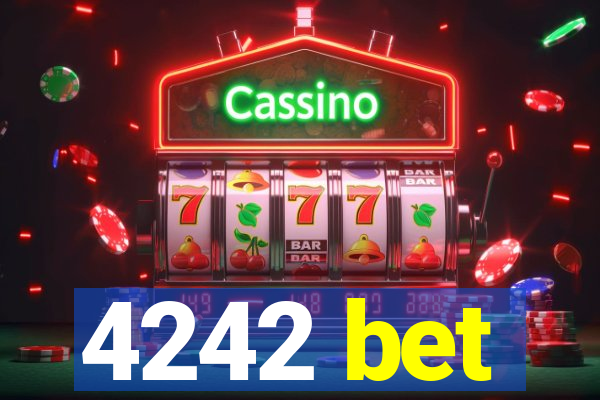 4242 bet