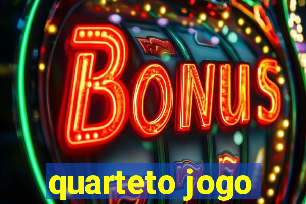 quarteto jogo