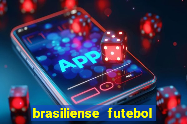 brasiliense futebol clube maior de 18