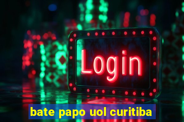 bate papo uol curitiba