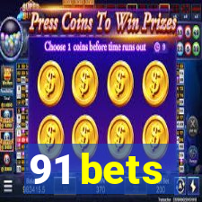 91 bets