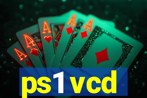 ps1 vcd