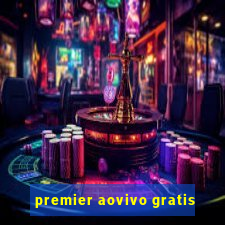 premier aovivo gratis