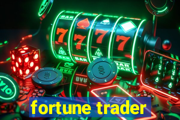 fortune trader