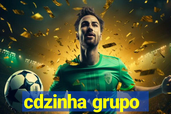 cdzinha grupo