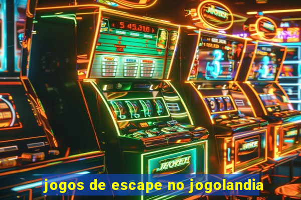 jogos de escape no jogolandia