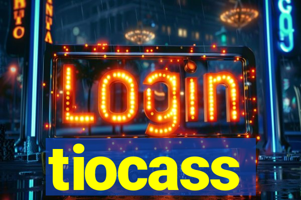tiocass