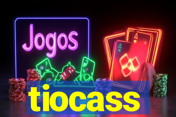 tiocass