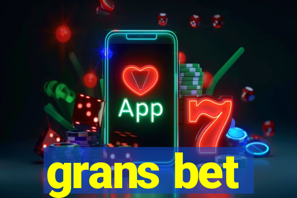 grans bet