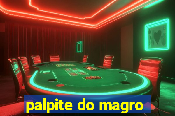 palpite do magro
