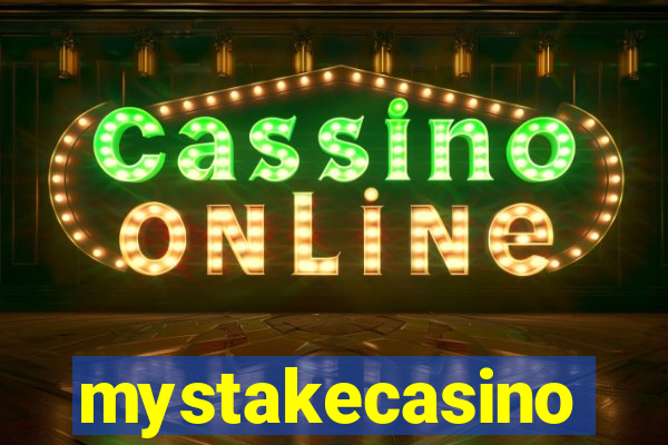 mystakecasino