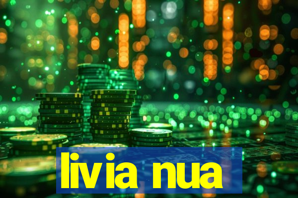 livia nua