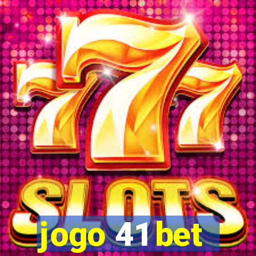 jogo 41 bet