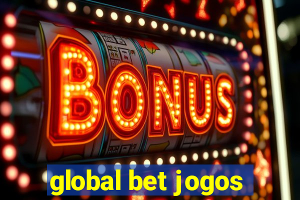 global bet jogos