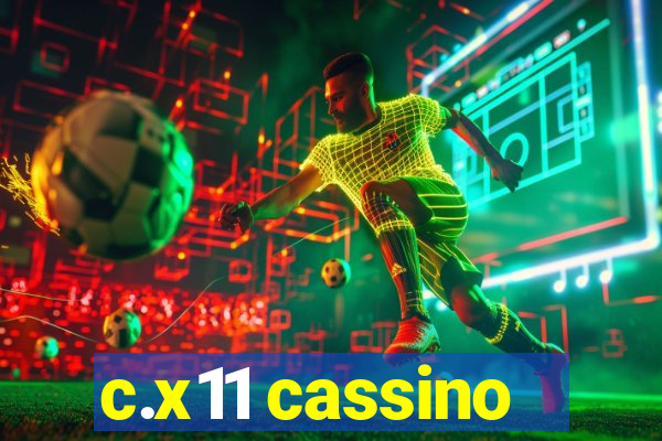 c.x11 cassino