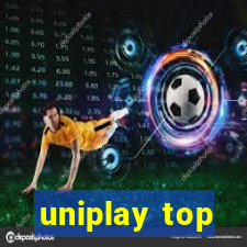 uniplay top