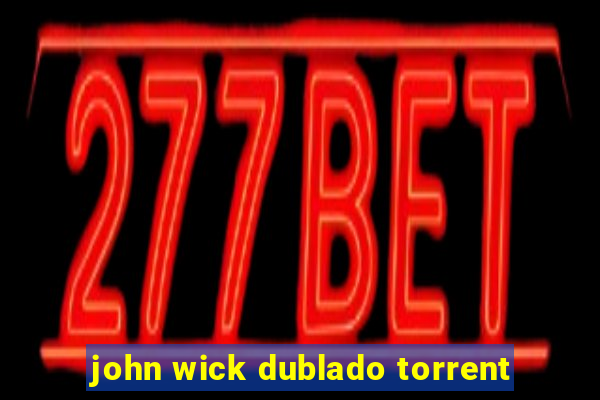 john wick dublado torrent