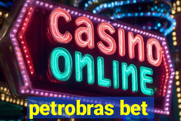 petrobras bet