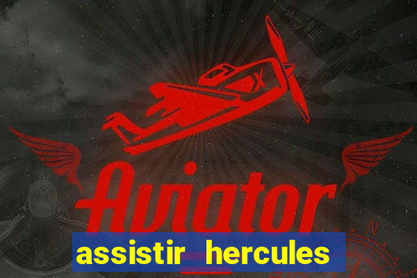 assistir hercules desenho completo dublado