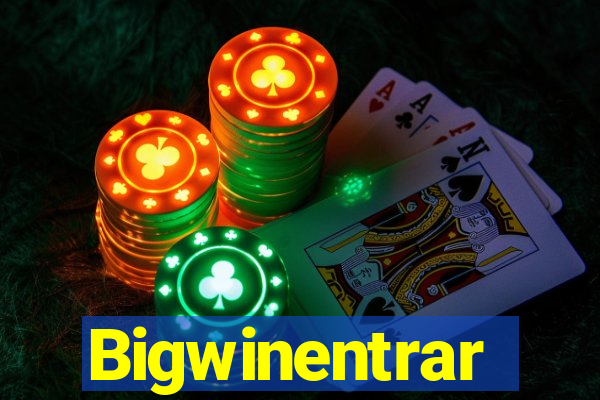 Bigwinentrar